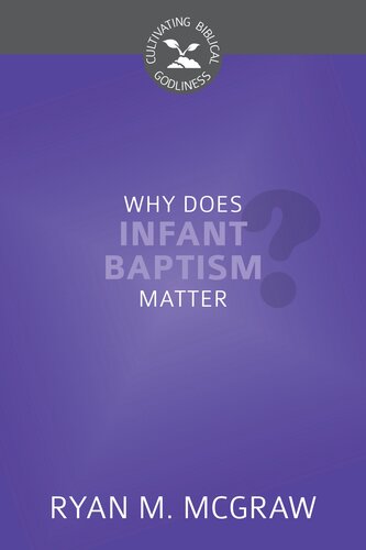 Why Does Infant Baptism Matter? (PDF/EPUB Version)
