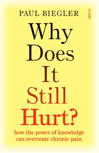 Why Does It Still Hurt?: how the power of knowledge can overcome chronic pain (PDF/EPUB Version)
