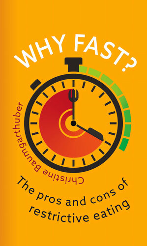 Why Fast?: The Pros and Cons of Restrictive Eating (PDF/EPUB Version)
