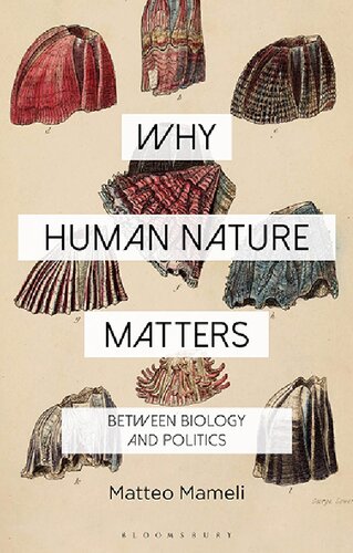 Why Human Nature Matters: Between Biology and Politics (PDF/EPUB Version)