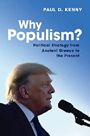 Why Populism?: Political Strategy from Ancient Greece to the Present (PDF/EPUB Version)
