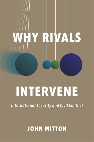 Why Rivals Intervene: International Security and Civil Conflict (PDF/EPUB Version)
