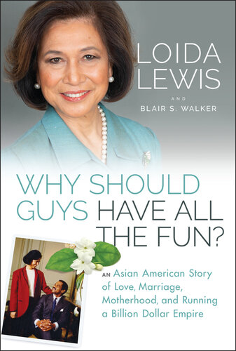 Why Should Guys Have All the Fun?: An Asian American Story of Love, Marriage, Motherhood, and Running a Billion Dollar Empire (PDF/EPUB Version)
