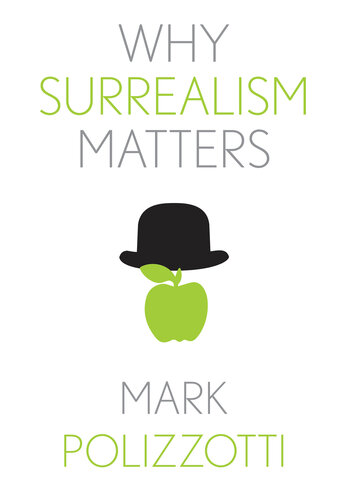 Why Surrealism Matters (PDF/EPUB Version)