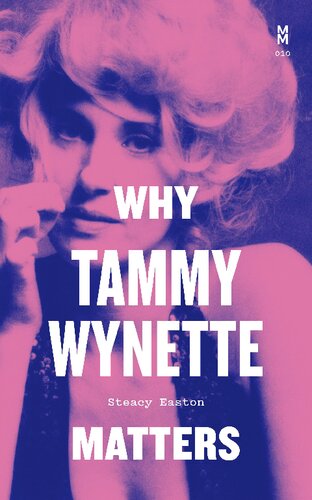 Why Tammy Wynette Matters (PDF/EPUB Version)
