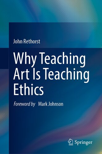 Why Teaching Art Is Teaching Ethics (PDF/EPUB Version)
