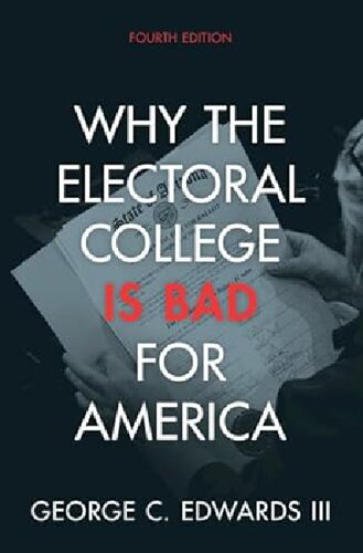 Why the Electoral College Is Bad for America (PDF/EPUB Version)
