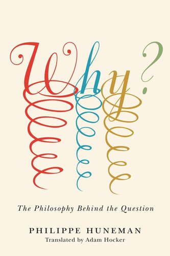 Why?: The Philosophy Behind the Question (PDF/EPUB Version)
