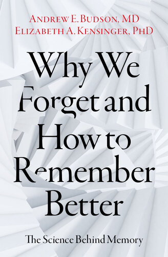 Why We Forget and How To Remember Better: The Science Behind Memory (PDF/EPUB Version)
