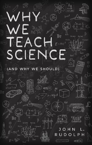 Why We Teach Science (and Why We Should) (PDF/EPUB Version)
