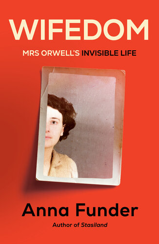 Wifedom - Mrs. Orwell's Invisible Life (PDF/EPUB Version)
