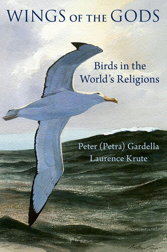 Wings of the Gods: Birds in the World's Religions (PDF/EPUB Version)