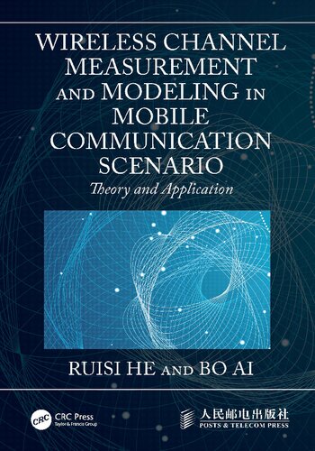 Wireless Channel Measurement and Modeling in Mobile Communication Scenario: Theory and Application (PDF/EPUB Version)