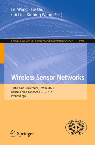 Wireless Sensor Networks: 17th China Conference, CWSN 2023, Dalian, China, October 13–15, 2023, Proceedings (Communications in Computer and Information Science) (PDF/EPUB Version)