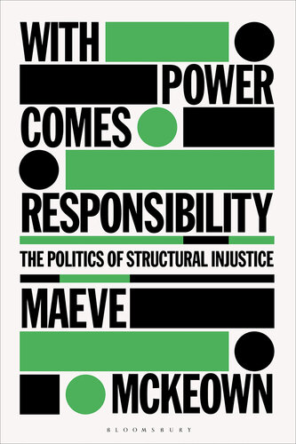 With Power Comes Responsibility: The Politics of Structural Injustice (PDF/EPUB Version)