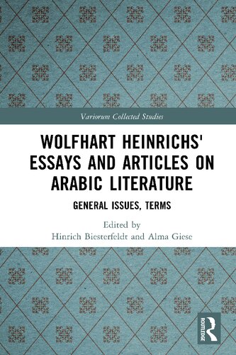 Wolfhart Heinrichs Essays and Articles on Arabic Literature (PDF/EPUB Version)