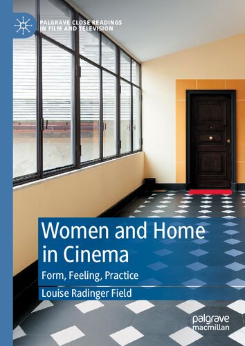 Women and Home in Cinema: Form, Feeling, Practice (PDF/EPUB Version)