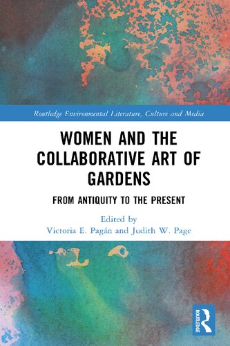 Women and the Collaborative Art of Gardens : From Antiquity to the Present (PDF/EPUB Version)
