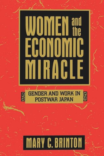 Women and the Economic Miracle: Gender and Work in Postwar Japan (PDF/EPUB Version)
