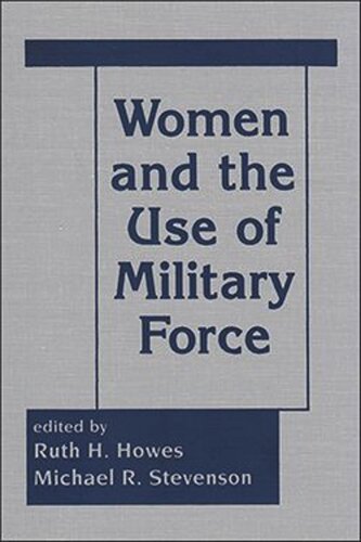 Women and the Use of Military Force (PDF/EPUB Version)
