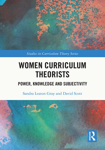 Women Curriculum Theorists (Studies in Curriculum Theory Series) (PDF/EPUB Version)
