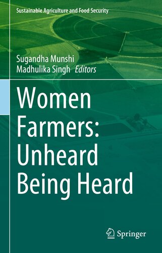 Women Farmers: Unheard Being Heard (Sustainability Sciences in Asia and Africa) (PDF/EPUB Version)
