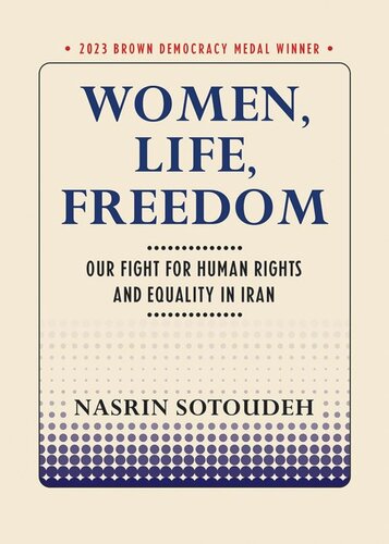 Women, Life, Freedom: Our Fight for Human Rights and Equality in Iran (PDF/EPUB Version)
