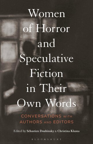 Women of Horror and Speculative Fiction in Their Own Words: Conversations with Authors and Editors (PDF/EPUB Version)