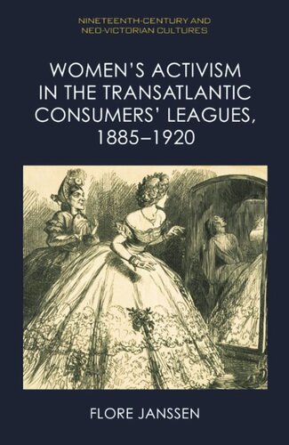 Women’s Activism in the Transatlantic Consumers’ Leagues, 1885–1920 (PDF/EPUB Version)
