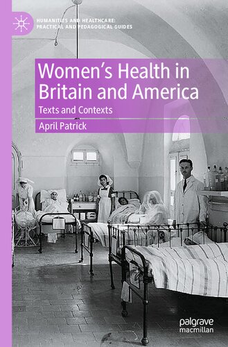 Women's Health in Britain and America: Texts and Contexts (PDF/EPUB Version)
