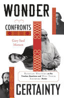 Wonder Confronts Certainty: Russian Writers on the Timeless Questions and Why Their Answers Matter (PDF/EPUB Version)
