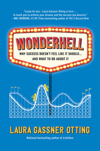 Wonderhell: Why Success Doesn't Feel Like It Should . . . and What to Do About It (PDF/EPUB Version)
