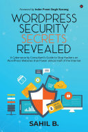 WordPress Security Secrets Revealed: A Cybersecurity Consultant’s Guide to Stop Hackers on WordPress Websites that Power almost Half of the Internet (PDF/EPUB Version)
