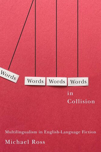 Words in Collision: Multilingualism in English-Language Fiction (PDF/EPUB Version)
