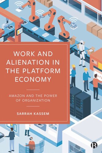 Work and Alienation in the Platform Economy: Amazon and the Power of Organization (PDF/EPUB Version)
