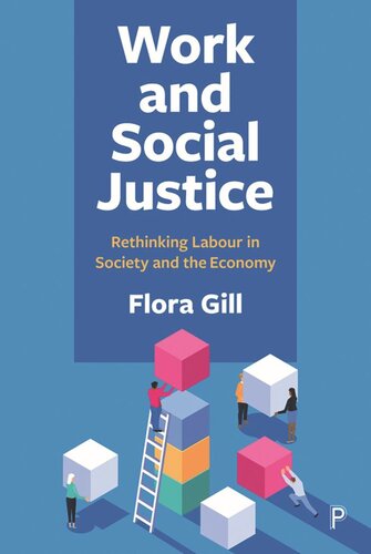 Work and Social Justice: Rethinking Labour in Society and the Economy (PDF/EPUB Version)
