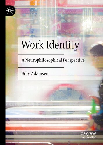 Work Identity: A Neurophilosophical Perspective (PDF/EPUB Version)
