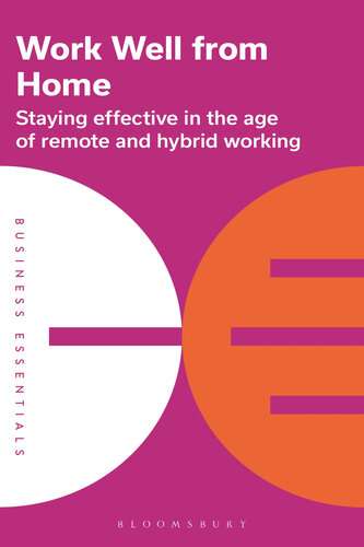 Work Well From Home: Staying effective in the age of remote and hybrid working (PDF/EPUB Version)
