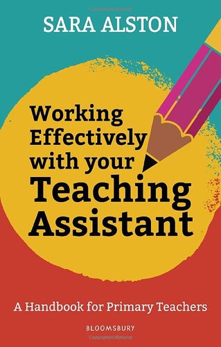 Working Effectively With Your Teaching Assistant: A handbook for primary teachers (PDF/EPUB Version)
