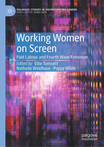 Working Women on Screen: Paid Labour and Fourth Wave Feminism (PDF/EPUB Version)