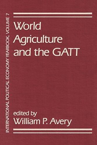 World Agriculture and the GATT (PDF/EPUB Version)
