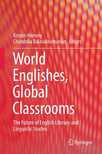 World Englishes, Global Classrooms: The Future of English Literary and Linguistic Studies (PDF/EPUB Version)
