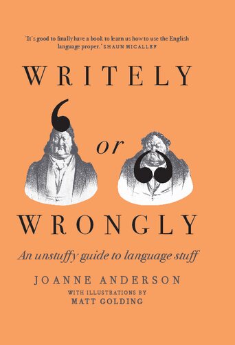 Writely or Wrongly : An Unstuffy Guide to Language Stuff (PDF/EPUB Version)
