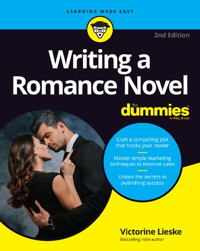 Writing a Romance Novel For Dummies (For Dummies (Language & Literature)) (PDF/EPUB Version)
