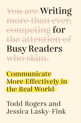 Writing for Busy Readers: Communicate More Effectively in the Real World (PDF/EPUB Version)
