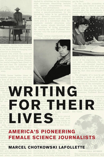 Writing for Their Lives: America’s Pioneering Female Science Journalists (PDF/EPUB Version)
