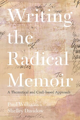 Writing the Radical Memoir: A Theoretical and Craft-based Approach (PDF/EPUB Version)
