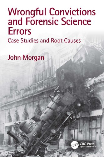 Wrongful Convictions and Forensic Science Errors: Case Studies and Root Causes (PDF/EPUB Version)
