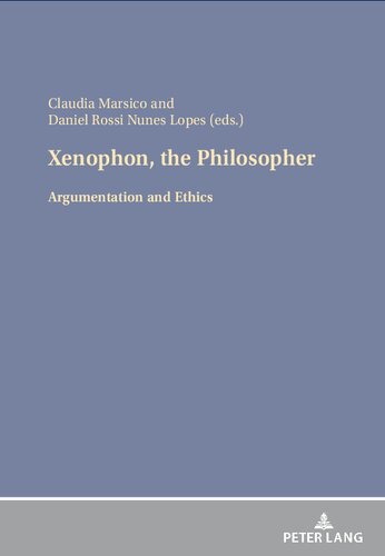 Xenophon, the Philosopher: Argumentation and Ethics (PDF/EPUB Version)
