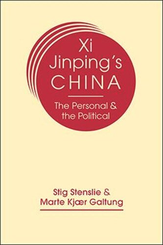 Xi Jinping’s China: The Personal and the Political (PDF/EPUB Version)
